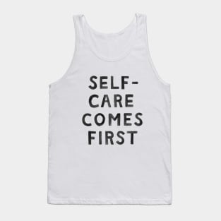 Self-Care Comes First Tank Top